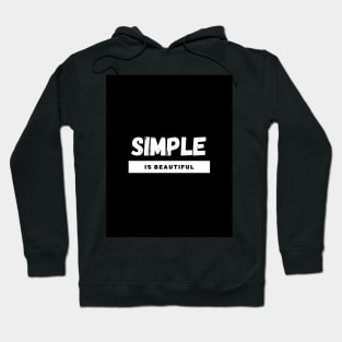 Simple is beautiful Hoodie